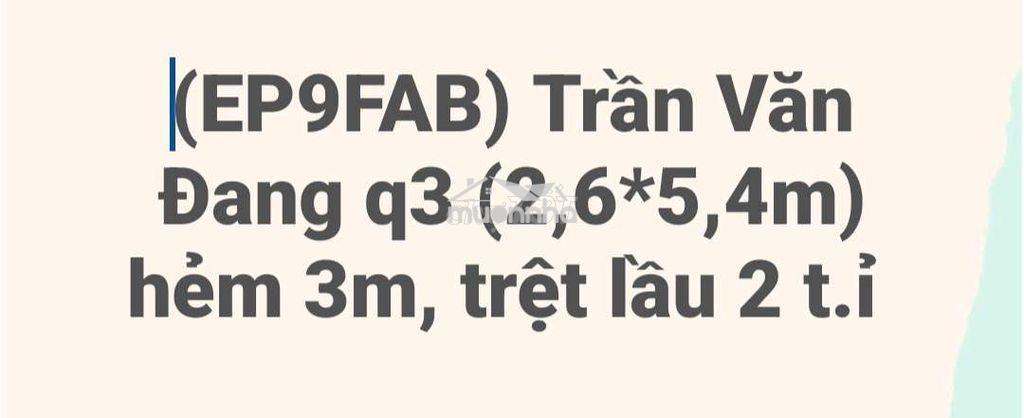 Giảm 400tr, nhà 3 tầng trần văn đang q3 hẻm 3m, bán 2 tỉ - 4